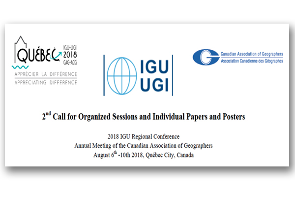 2018 IGU Regional Conference Annual Meeting of the Canadian Association of Geographers